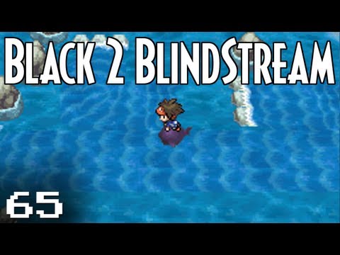 Pokémon Black 2 Blindstream [Episode 65]