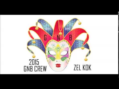 GNB CREW - "Zel kok" [ Kanaval 2015 ]