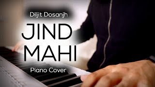 Jind Mahi | Diljit Dosanjh | Piano Cover