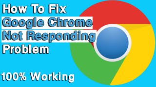 how to fix google chrome not responding problem 2021 ||  windows 10/8/7