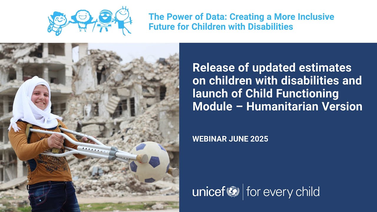 Children with disabilities: Updated estimates & Child Functioning Module – Humanitarian Version