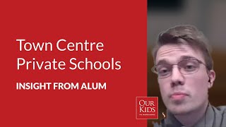 Town Centre Private Schools, Alumnus Video Review from Matthew Bredschneider