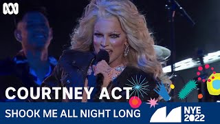 Courtney Act - Shook Me All Night Long | Sydney New Year&#39;s Eve 2022 | ABC TV + iview