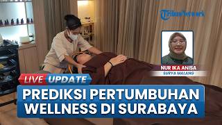 Masyarakat Makin Melek Gaya Hidup Sehat, Industri Wellness Surabaya Diprediksi Terus Bertumbuh