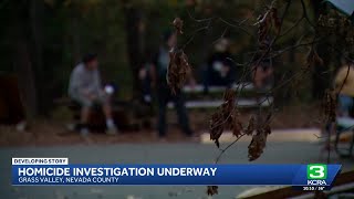 Suspicious death at Condon Park in Grass Valley now a homicide, police say