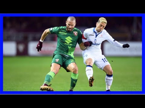 Serie a: torino-atalanta 1-1, ilicic replica a n'koulou