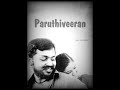 Paruthiveeran Whatsapp Status Tamil
