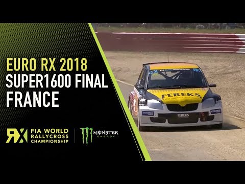 2018 France RX - S1600 Full Final Replay - World RX Rallycross