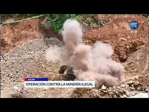 Ataque a minería ilegal en Azuay