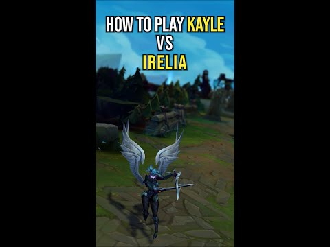 How To Play Kayle vs Irelia | Match Up Guide #1