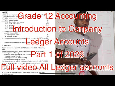 Grade 12 Accounting Term 1 | Ledger accounts Intro to Company Part 1 of 2026