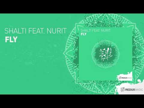 Shalti Feat Nurit   Fly (Full Version)