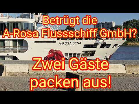 Is the A-Rosa Flussschiff GmbH cheating? Two guests spill the beans! Aboard the A-Rosa Sena to Am...