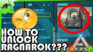 How Unlock Ragnarok Map Easy!(Xbox One/Ps4)- Ark Survival Evolved- Kamz 25