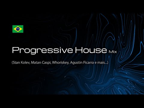 Progressive House Mix 2023 (Stan Kolev, Matan Caspi, Whoriskey, Agustin FIcarra e mais)