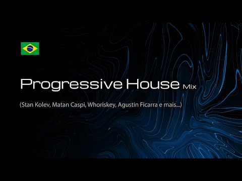 Progressive House Mix 2023 (Stan Kolev, Matan Caspi, Whoriskey, Agustin FIcarra e mais)