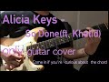 Alicia Keys-So Done (ft.Khalid)/ only guitar cover&chords Alicia Keys-So Done (ft.Khalid)/ only guitar cover&chords