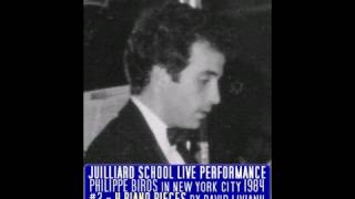 Piano Piece # 2 of 4 by David Livianu, Live Performance at The Juilliard School, piano Philippe Biros, NYC 1984