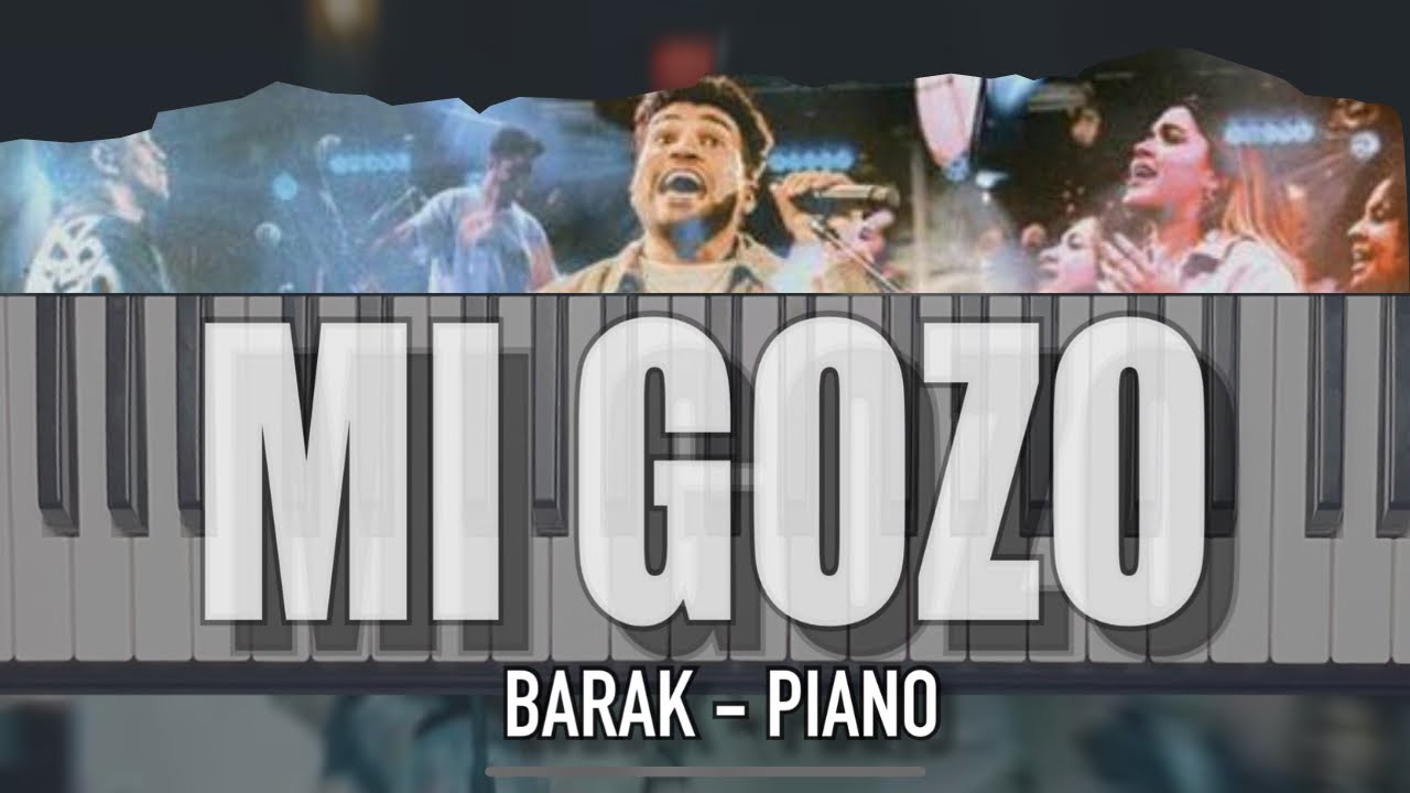 #cover  BARAK - Mi Gozo | Piano + Chords 2023 [Fuego y Poder]