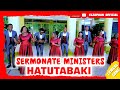 HATUTABAKI LYRICS SONG SERMONATE MINISTERS BY ELZAPHAN OFFICIAL THESERMONATTEMINISTERSKISII KE