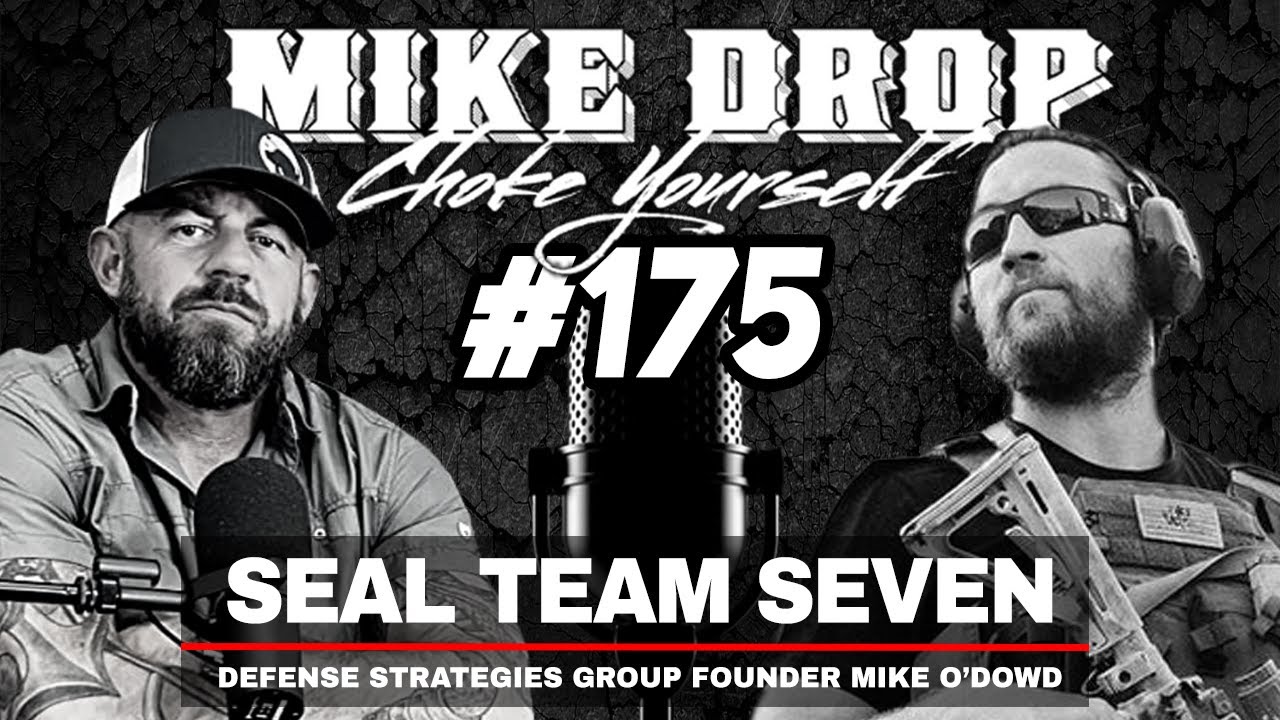 SEAL Team Seven Defense Strategies Group Mike O'Dowd | Mike Ritland Podcast Episode 175