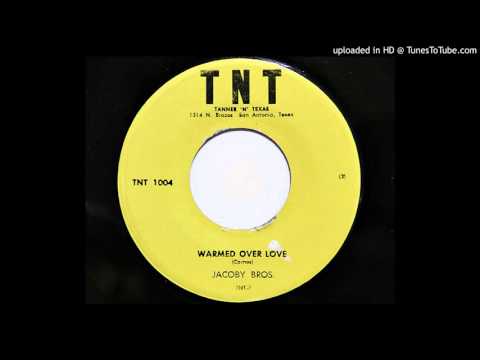 Jacoby Bros. - Warmed Over Love (TNT 1004)