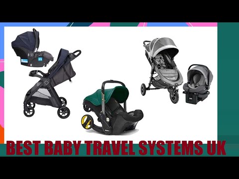 Top 6 Best Travel Systems For Newborn Babies 2023 UK