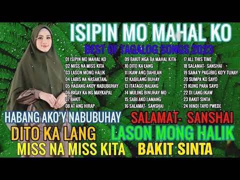 🌱NONSTOP-2023-Sanshai & Haima- ISIPIN MO MAHAL KO 🌱All Original Tagalog Love Songs 2023 🌱