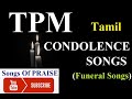 TPM Funeral Songs Tamil TPM Songs Jukebox