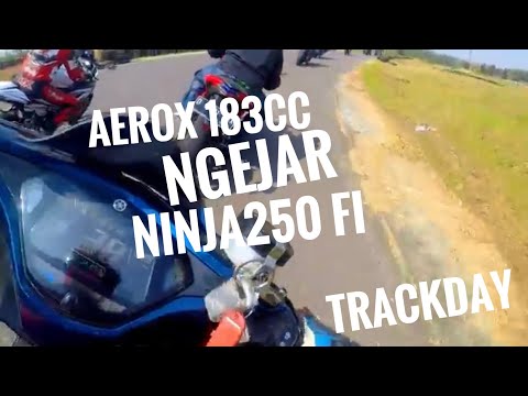 AEROX 183 CC VS NINJA 250 FI // TRACKDAY NIOBANDUNG //SIRKUITGERRY MANG SUBANG
