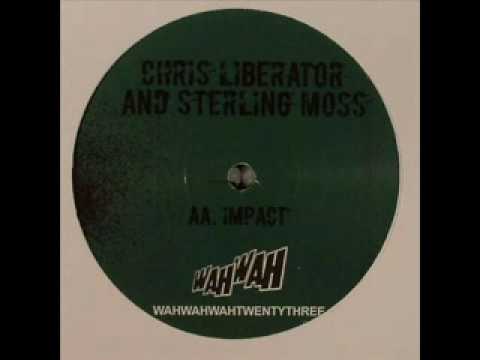 Chris Liberator & Sterling Moss - Impact