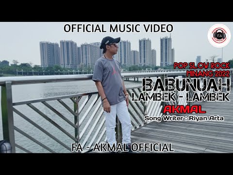 BABUNUAH LAMBEK - LAMBEK _ AKMAL ( Official Music Video )