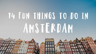Top 14 Things to do in AMSTERDAM 2025 | Travel Guide