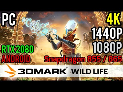 3DMARK Wild Life Benchmark - RTX 2080 - 4K/1440p/1080p/Mobile/Android