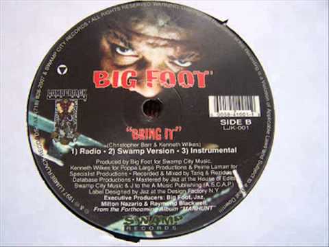 Big Foot - Bring it