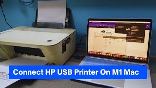 Connect HP USB Printer On M1 Mac - Solve Printing Issues On M1