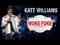 Katt Williams Woke Foke Best Moments