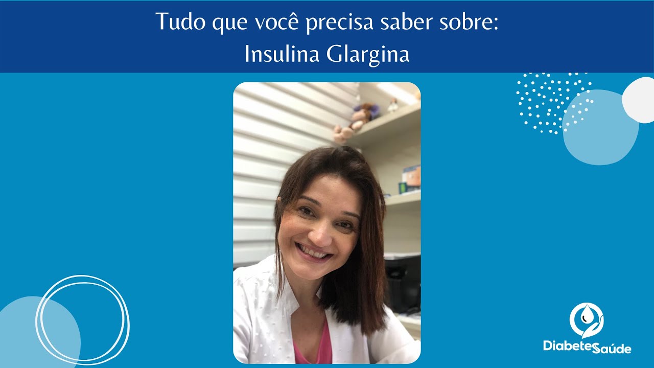 Tudo que você precisa saber sobre Insulina Glargina