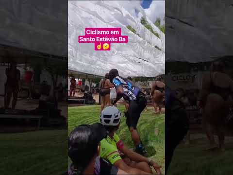 Ciclismo em Santo Estêvão Ba  ☝️🤨🤣#viral #esports#dicas #saúde saude