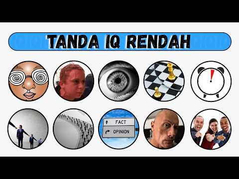 Tanda IQ Rendah Dijelaskan Dalam 9 Menit