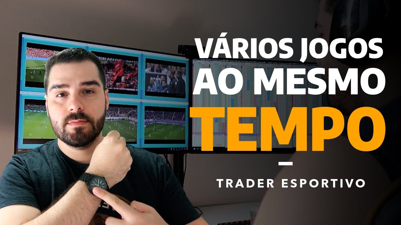 Como um Trader Esportivo Trabalha Vários Jogos? Dicas e Dificuldades!