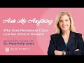 Why Do Women Experience Low Sex Drive In Menopause Ask Me Anything With Dr Alyse Kelly Jones