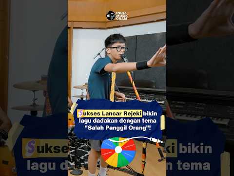 SUKSES LANCAR REJEKI BIKIN LAGU DADAKAN!