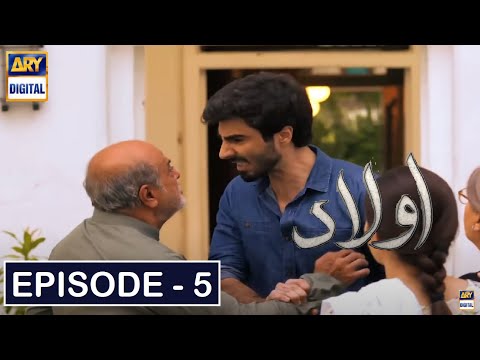 Aulaad | Aulaad Episode 5 | Aulaad Episode 5 Teaser | ARY Digital Drama