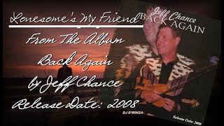 Jeff Chance - Lonesome's My Friend (2008)