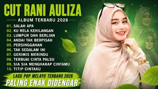 Download lagu CUT RANI FULL ALBUM 2026 | SALAH APA - KU RELA KEHILANGAN | LAGU POP MELAYU TERBARU 2026 mp3