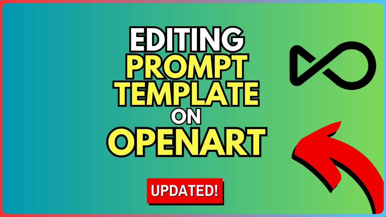 How to Edit the Prompt Templates on Open Art