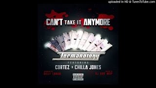 Termanology - Can't Take It Anymore (Feat. Chilla Jones, Cortez & DJ Doo Wop)