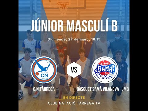 JÚNIOR MASCULÍ B -  BÀSQUET SAMÀ VILANOVA - JMB | (27/03/2022)
