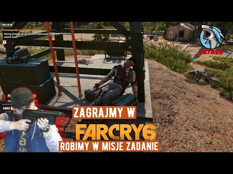 Zagrajmy w Far Cry 6 Robimy w misje zadanie
